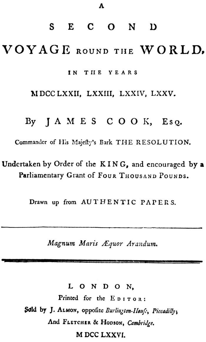 ‘A second voyage round the world in the years MDCCLXXII, LXXIII, LXXIV, LXXV’  by James Cook, Esq., London 1776  [Title page]