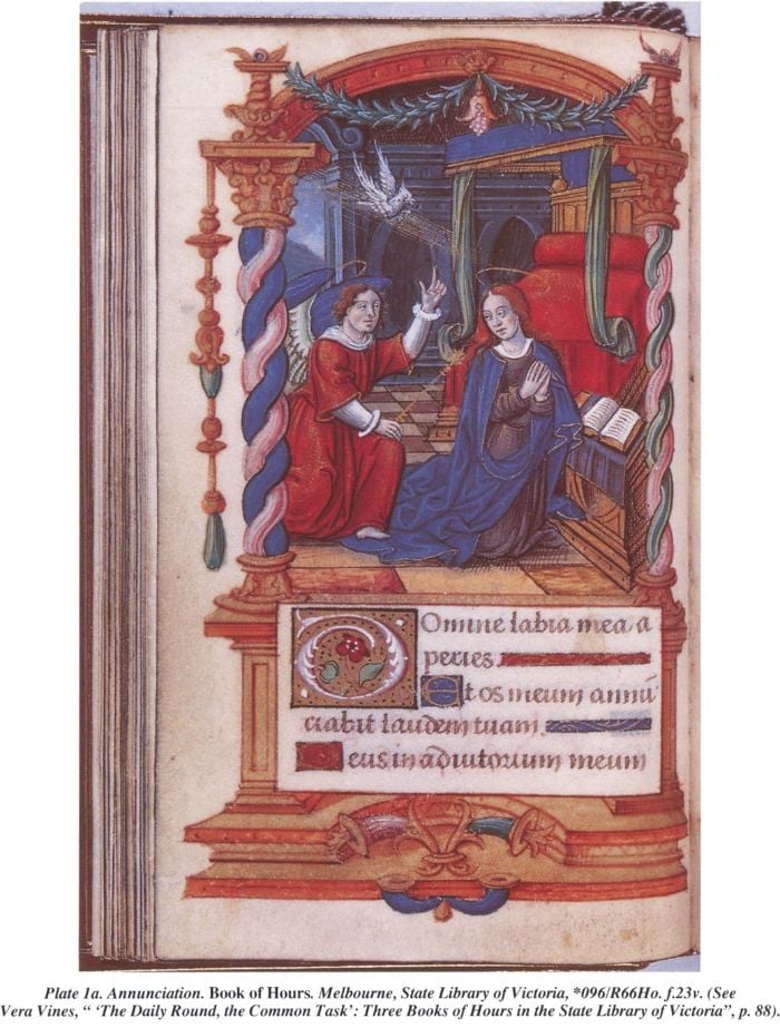 Plate 1a. Annunciation. Book of Hours. Melbourne, State Library of Victoria, *096/R66Ho.f.23v. (See Vera Vines, “The Daily Round, the Common Task’: Three Books of Hours in the State Library of Victoria”, p 88) [illuminated page]