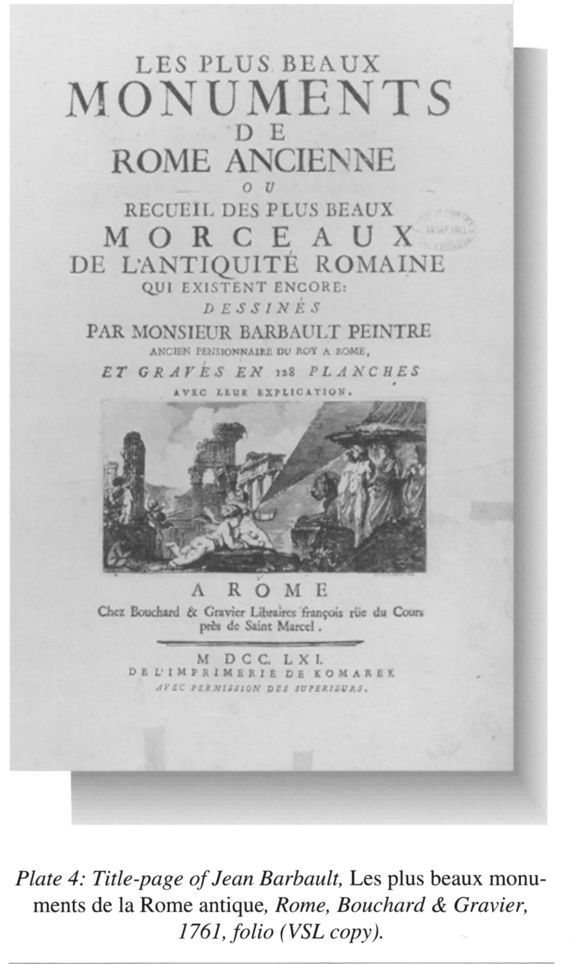 Plate 4: Title-page of Jean Barbault, Les plus beaux monuments de la Rome antique, Rome, Bouchard & Gravier, 1761, folio (VSL copy). [title page]