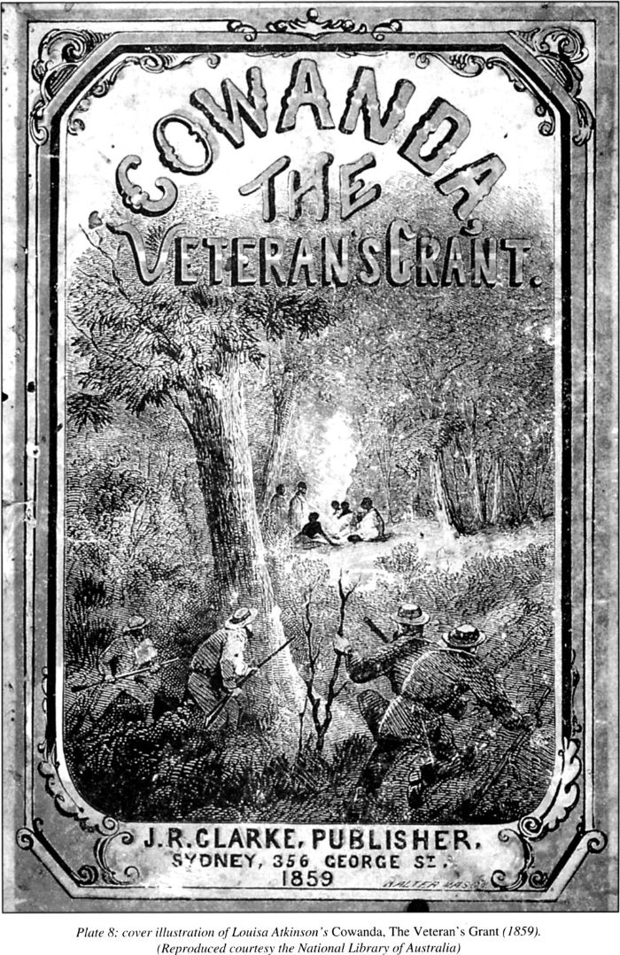 Plate 8: cover illustration of Louisa Atkinson’s Cowanda, The Veteran’s Grant (1859). (Reproduced courtesy of the National Library of Australia) [cover]