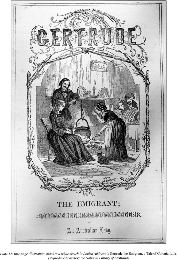 Plate 12: title-page illustration, black and white sketch in Louisa Atkinson’s Gertrude the Emigrant, a Tale of Colonial Life. (Reproduced courtesy of the National Library of Australia) [title page]