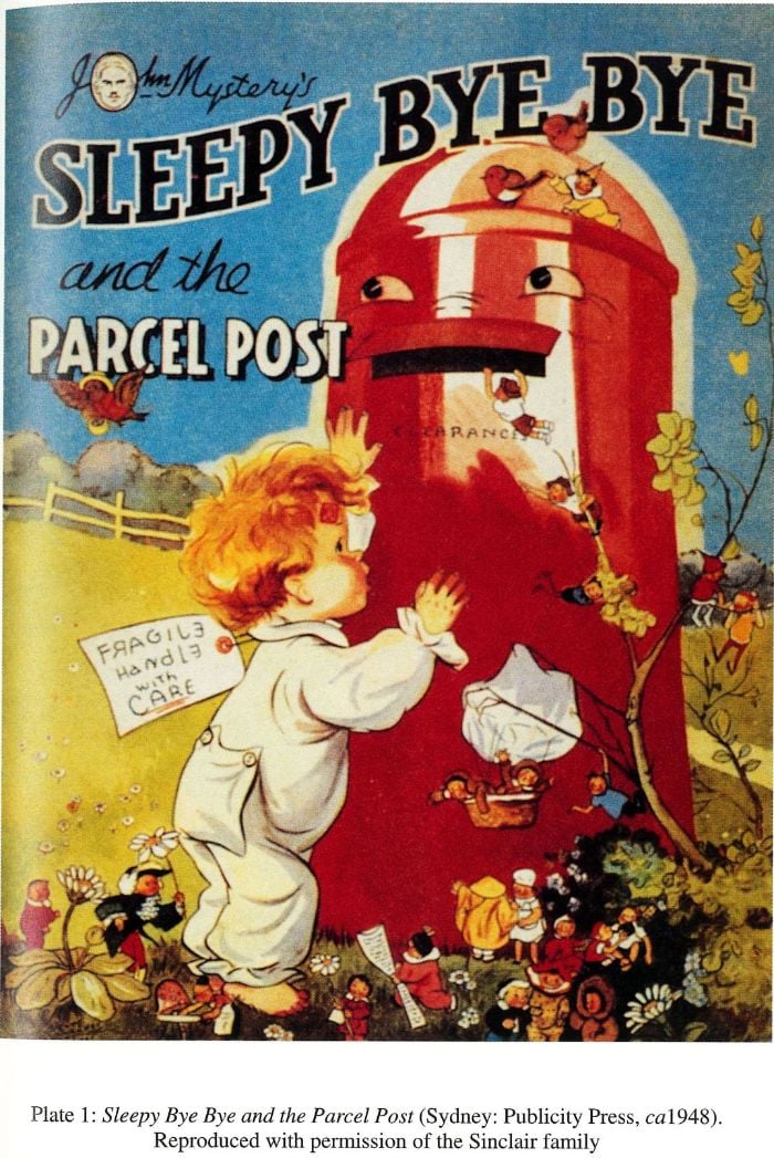 Plate 1: Sleepy Bye Bye and the Parcel Post (Sydney: Publicity Press, ca 1948). Reproduced with permission of the Sinclair family. [cover]