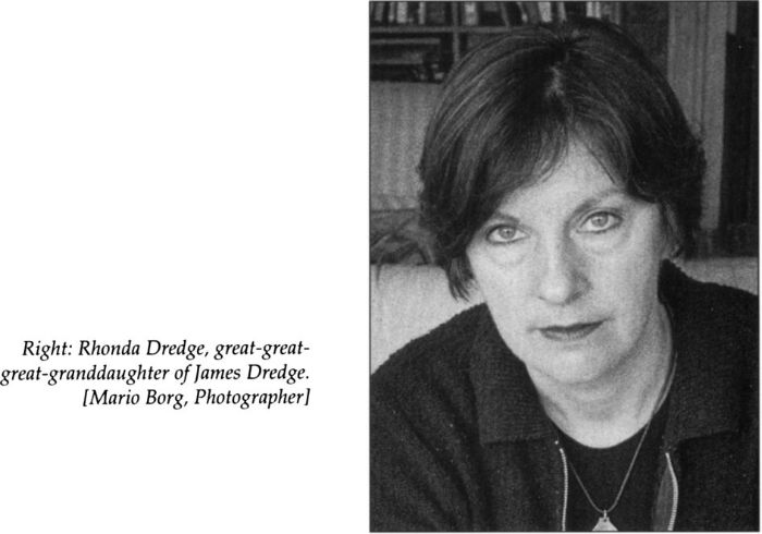 Right: Rhonda Dredge, great-great-great-granddaughter of James Dredge. [Mario Borg, photographer] [photograph]