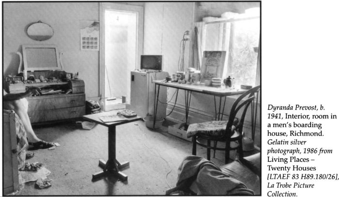 Dyranda Prevost, b. 1941, Interior, room in a men’s boarding house, Richmond. Gelatin silver photograph, 1986 for Living Places – Twenty Houses [LTAEF 83 H89.180/26], La Trobe Picture Collection. [photograph]