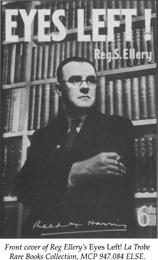 Front cover of Reg Ellery’s Eyes Left! La Trobe Rare Books Collection, MCP 947.084 ELSE. [cover]