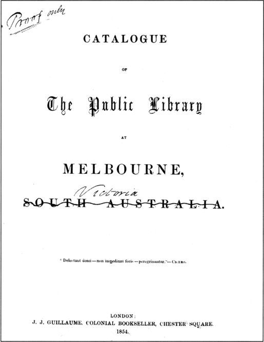 Proof copy of Guillaume's 1854 catalogue of the Public Library, mistakenly describing it as being in South Australia. The correction has presumably been made by Barry. Ms 11614. La Trobe Australian Manuscripts Collection. [printed book page]