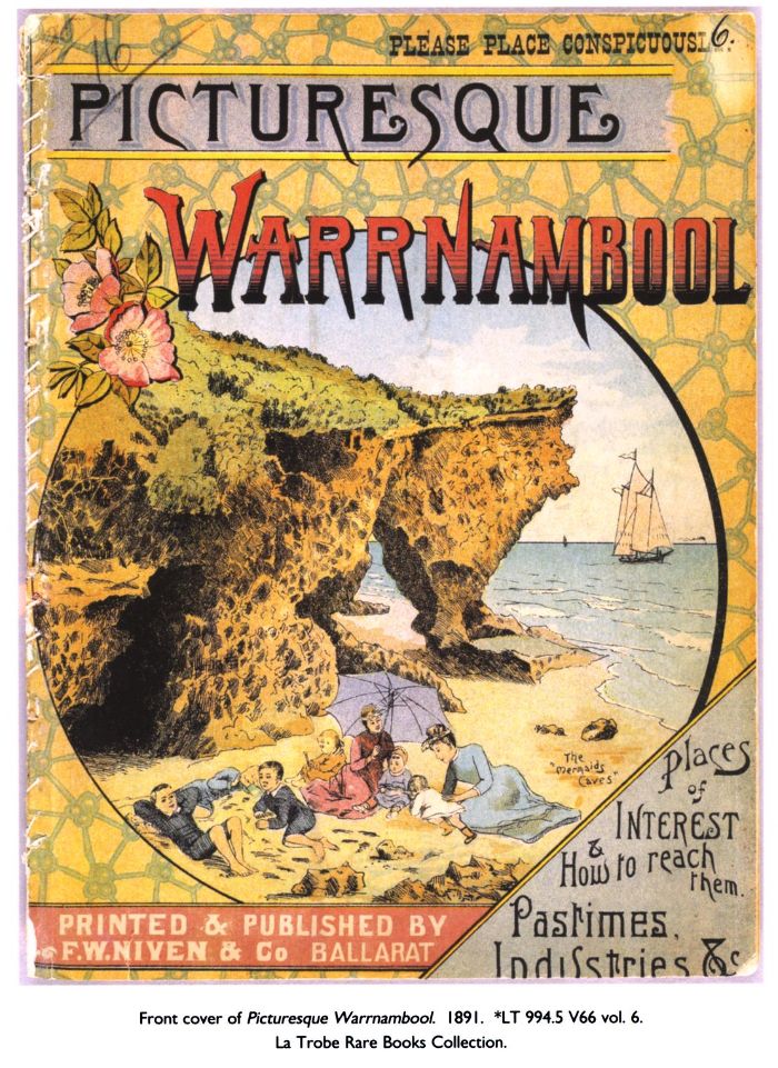 Front cover of Picturesque Warrnambool. 1891. *LT 994.5 V66 vol. 6. La Trobe Rare Books Collection. [guidebook front cover]