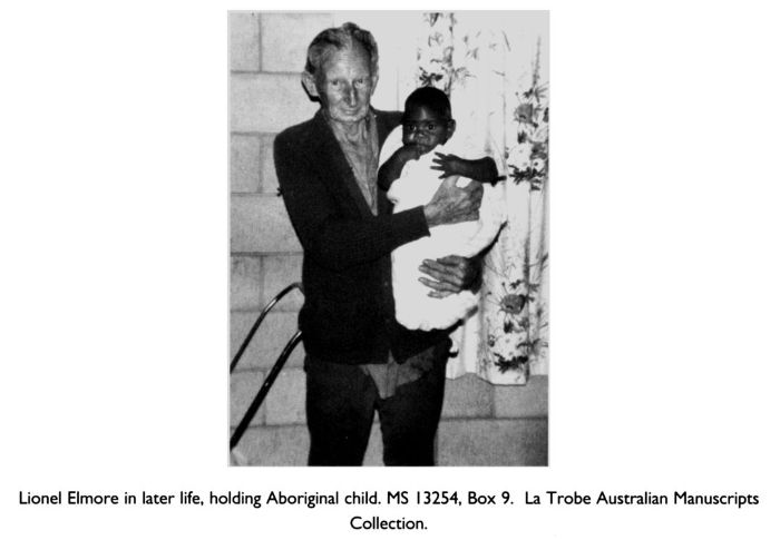 Bottom: Lionel Elmore in later life, holding Aboriginal child. MS 13254, Box 9. La Trobe Australian Manuscripts Collection. [photograph]