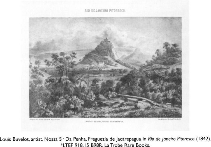 Louis Buvelot, artist. Nossa Sra Da Penha, Freguezia de Jacarepagua in Rio de Janeiro Pitoresco (1842) *LTEF 918.15 B98R. La Trobe Rare Books. [print]