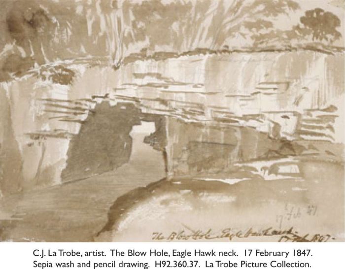 C.J. La Trobe, artist. The Blow Hole, Eagle Hawk neck. 17 February 1847. Sepia wash and pencil drawing. H92.360.37. La Trobe Picture Collection. [pencil and wash drawing]