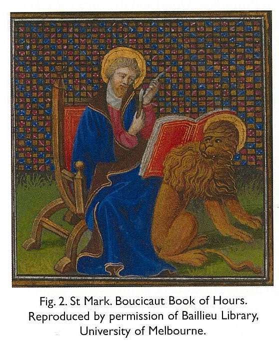 Fig. 2. St Mark. Boucicaut Book of Hours. Reproduced by permission of Baillieu Library, University of Melbourne. [colour illustration]