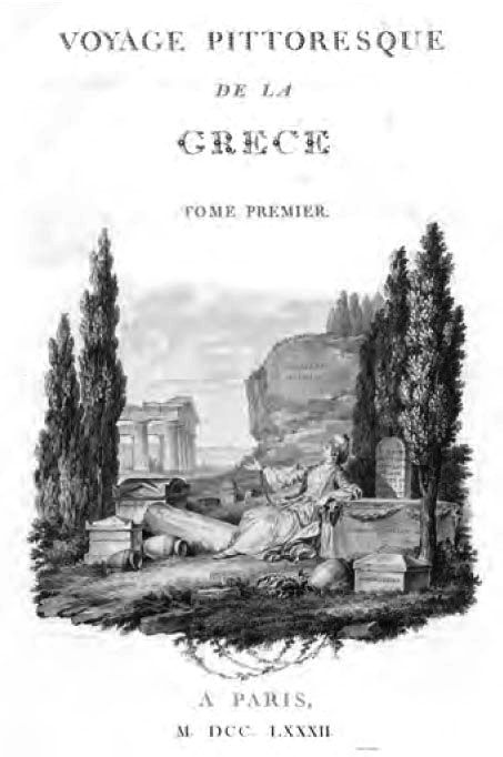 Fig. 5. ‘Greece Expiring among Classical Ruins’, M-G-A-F. Choiseul-Gouffier, 1782-1822, vol. 1, Frontispiece. National Library of Australia, RBef CLI 4455-56. Image supplied by and reproduced courtesy of the National Library of Australia. [illustrated frontispiece]