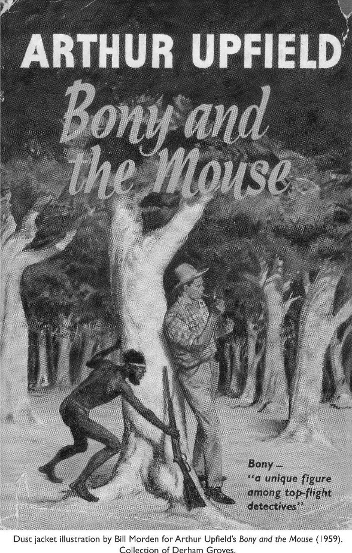Dust jacket illustration by Bill Morden for Arthur Upfield’s Bony and the Mouse (1959). Collection of Derham Groves. [book cover]