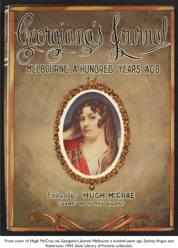 Front cover of Hugh McCrae, ed, Georgiana’s Journal: Melbourne a hundred years ago, Sydney: Angus and Robertson, 1934. State Library of Victoria collection. [book cover]