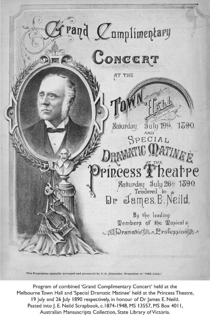 Program of combined ‘Grand Complimentary Concert’ held at theMelbourne Town Hall and ‘Special Dramatic Matinee’ held at the Princess Theatre, 19 July and 26 July 1890 respectively, in honour of Dr James E. Neild.Pasted into J. E. Neild Scrapbook, c.1874-1948, MS 13557, MS Box 4011,Australian Mansuscripts Collection, State Library of Victoria. [program cover]