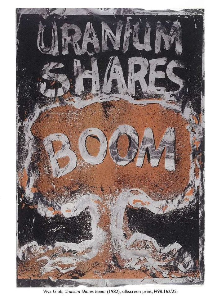 Viva Gibb, Uranium Shares Boom (1982), silkscreen print, H98.162/25. [poster]