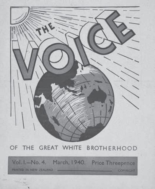 Front cover of vol.1, no. 4 (March 1940) of The Voice of the Great White Brotherhood, a magazine issued in New Zealand to promote the ideas of Murdo MacDonald-Bryne. Universal Science Group Records, MS 13597. [journal cover]