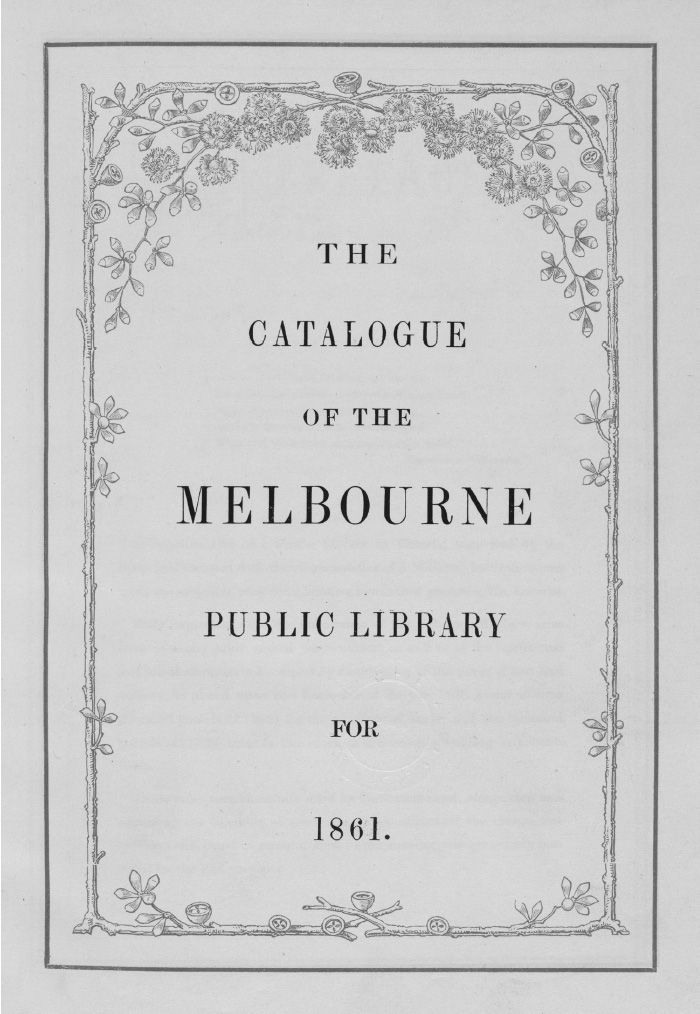 Title page, The Catalogue of the Melbourne Public Library for 1861. [Title page]